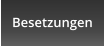 Besetzungen